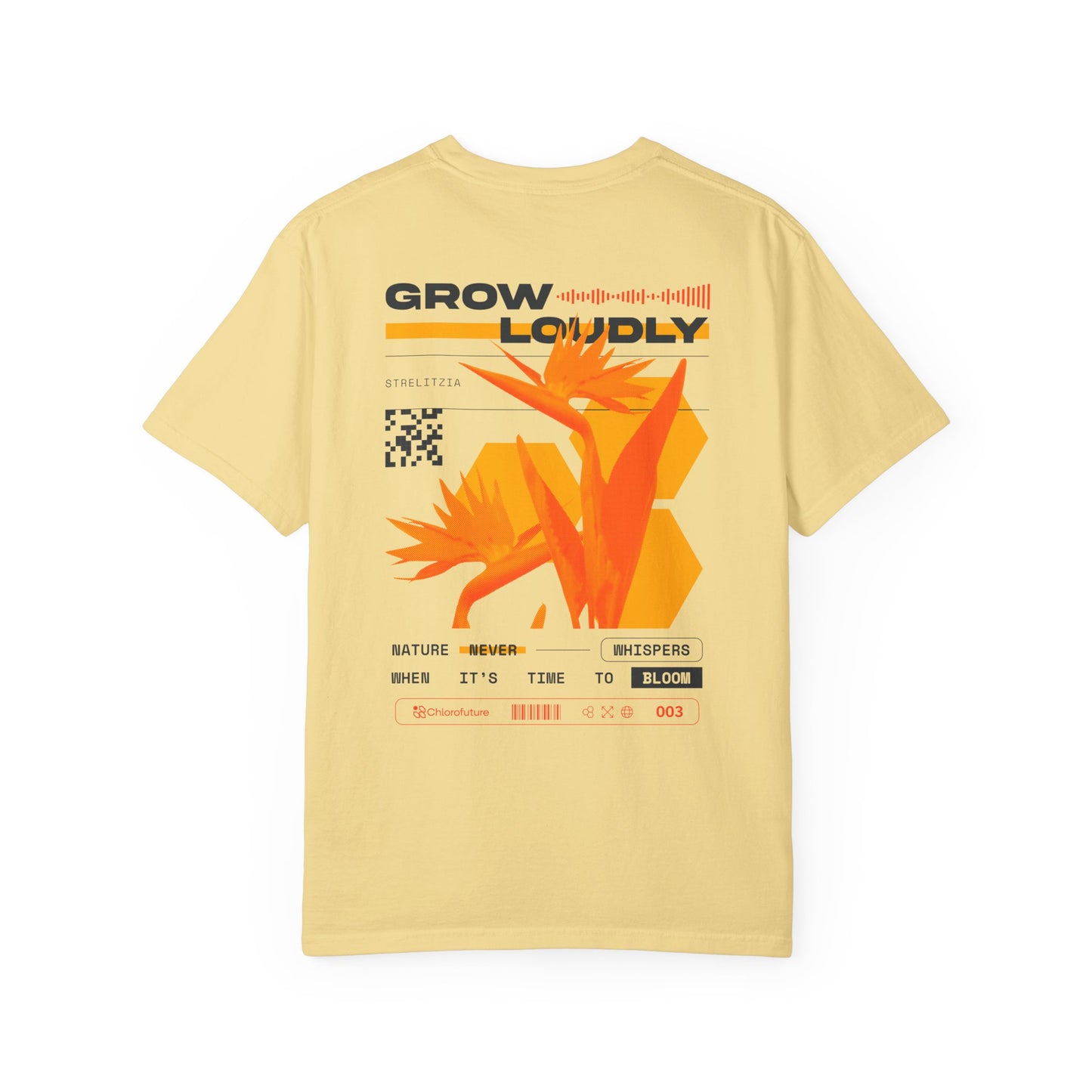 “Grow Loudly” Bird of Paradise Tee