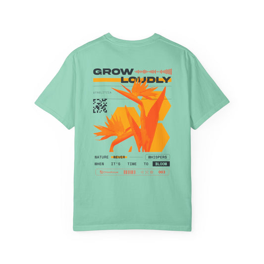 “Grow Loudly” Bird of Paradise Tee